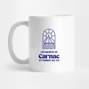 Carnac the tides punctuate my life - Brittany Morbihan 56 Sea Holidays Beach Mug